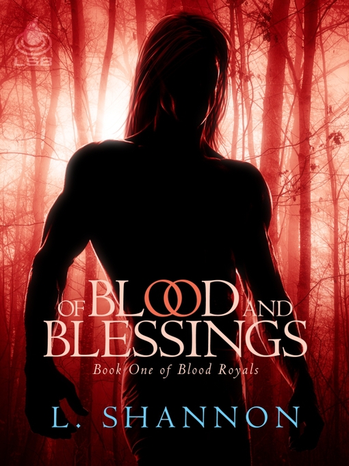 Title details for Of Blood and Blessings by L. Shannon - Available